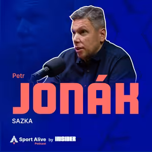 Sport Alive Podcast #9 - Petr Jonák (SAZKA)