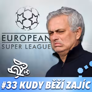 KUDY BĚŽÍ ZAJÍC #33 - SUPERLIGA NENÍ SUPER? JABLONEC VÍCEMISTR? KLEKÁNICE - TO JE OČ TU BĚŽÍ?