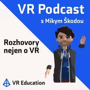 #1 VR Podcast – Petr Mára