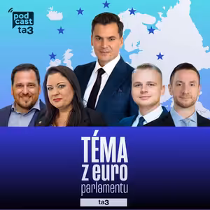 Téma z europarlamentu: Milan Mazurek, Tomáš Zdechovský, Milan Uhrík, Nikola Bartůšek