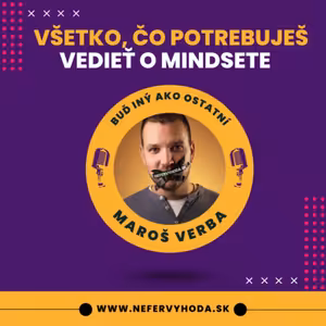 VŠETKO, ČO POTREBUJEŠ VEDIEŤ O MINDSETE