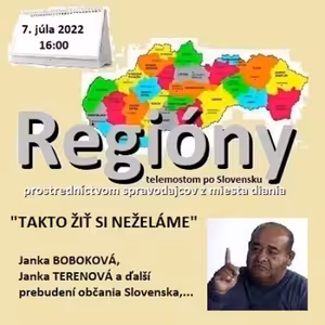 Regióny 12/2022 - 2022-07-07 „TAKTO ŽIŤ SI NEŽELÁME“
