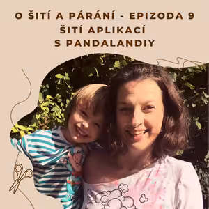 Epizoda 9 - Šití aplikací s Pandalandiy