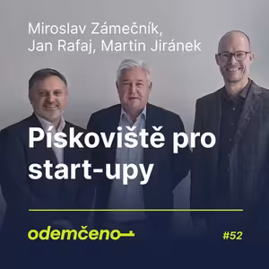 Odemčeno #52 - Pískoviště pro start-upy