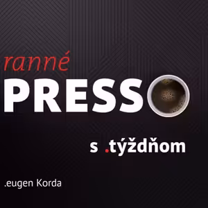 Ranné presso s .týždňom – Piatok