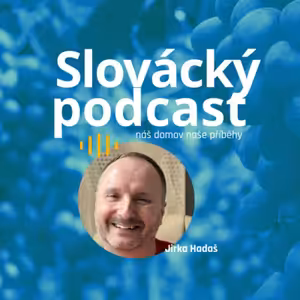 Slovácký podcast - Jirka Hadaš