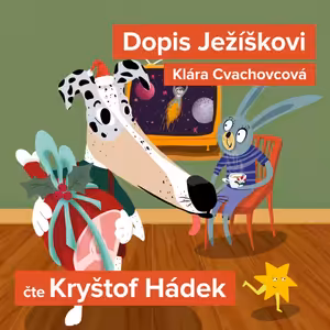 8. "Dopis Ježíškovi"/ Čte Kryštof Hádek