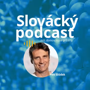 Slovácký podcast - Petr Sládek