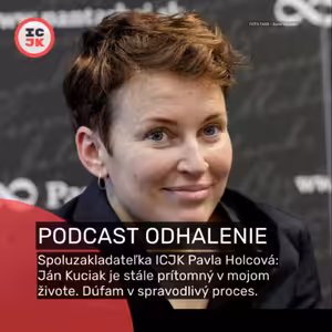 Spoluzakladateľka ICJK Pavla Holcová: Ján Kuciak je stále súčasťou môjho života