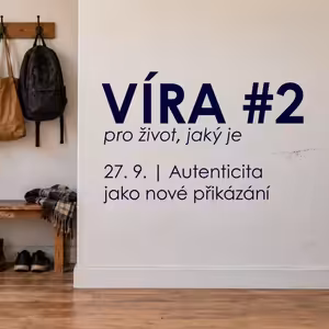 26|09|27| David Vávra | Autenticita jako nové přikázání