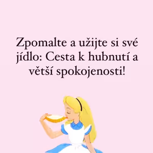 Zpomalte a užijte si své jídlo: Cesta k hubnutí a větší spokojenosti!