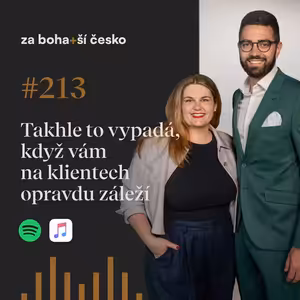 Takhle to vypadá, když vám na klientech opravdu záleží | #213