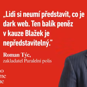 Blažek je buď úplný idiot, nebo totální desperát. Podsvětí bude chtít svoje peníze zpět, říká Roman Týc