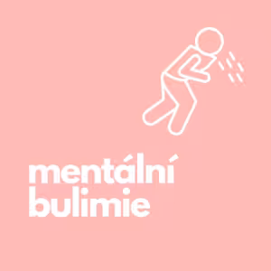 31. Mentální bulimie