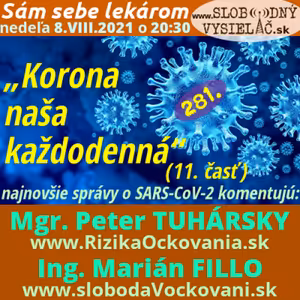 Sám sebe lekárom 281 - 2021-08-08 „Korona naša každodenná“ (11. časť)