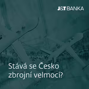 J&T BANKA Talks: Stává se Česko zbrojní velmocí?