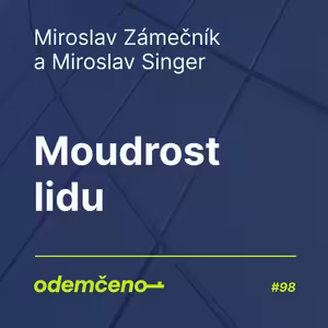 Odemčeno #98 - Moudrost lidu