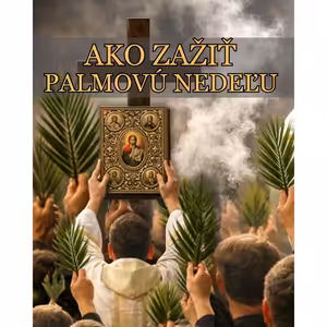 AKO ZAŽIŤ PALMOVÚ NEDEĽU