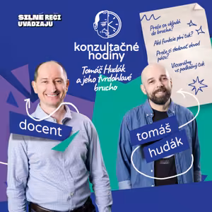 Konzultačné Hodiny ep.11 - Tomáš Hudák a jeho tvrdohlavé brucho