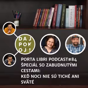 #84: ŠPECIÁL - Zabudnuté cesty – Keď noci nie sú tiché ani sväté