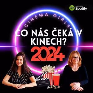 #57 Cinema girls - Co nás čeká v kinech v roce 2024