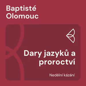 Dary jazyků a proroctví (22.3.2026)