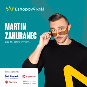 M. Zahuranec (Eyerim): Ako sme takmer skrachovali a vďaka zmene stratégie sme dnes na 17 mil. EUR obratu