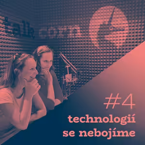 #4 technologií se nebojíme