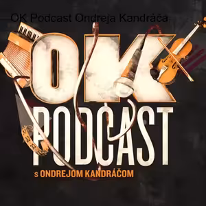 OK Podcast Ondreja Kandráča so spevákom hudobníkom Petrom Bažíkom