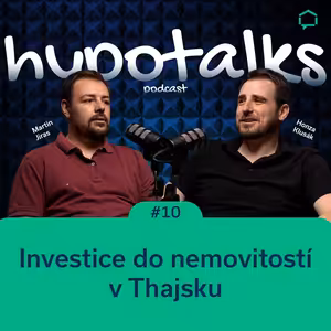 hypotalks #10: Investice do nemovitostí v Thajsku