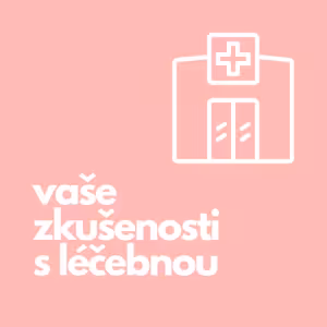 16. Vaše zkušenosti s léčebnou