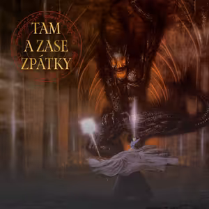 Balrogové || Tam a zase zpátky