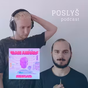 Glass Animals | Dreamland - Poslyš 3