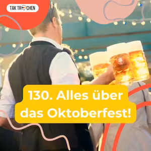 130. Alles über das Oktoberfest! 🍻