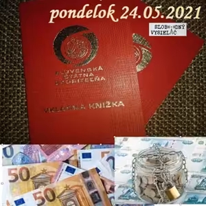 Finančné zdravie 116 - 2021-05-24 Ako tvoriť a zhodnotiť úspory ?