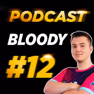 BLOODY: "Nechápu, jak se někdo může rozčilovat 1v1" | MARCEK PODCAST#12