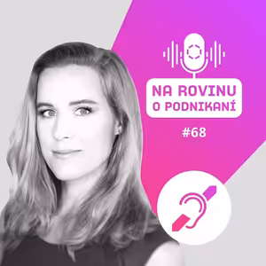 NRoP 68: Najväčšou prekážkou je strach. Jednoducho sa netreba báť