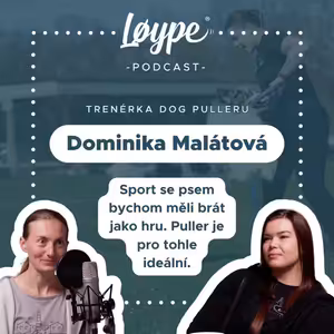 137 | Proč miluje puller a výlety | Dominika Malátová