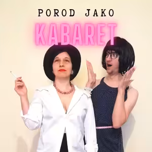 Porod jako kabaret, 1.díl