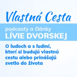 VLASTNÁ CESTA