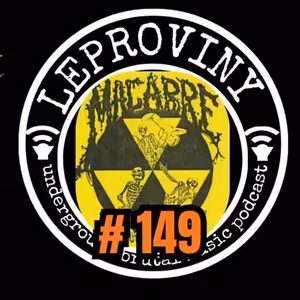 LEPROVINY brutal music show no.149