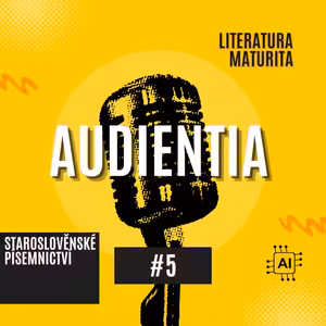 Staroslověnské písemnictví | MATURITA | LITERATURA | AUDIENTIA