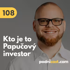 108. Norbert Nepela: Kto je to Papučový investor a ako sa naučiť investovať #rozhovor