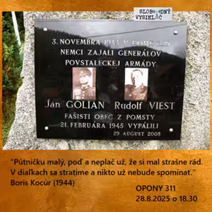 Opony 311 - 2025-08-28 „Bukovec 3. 11. 1944 – zajatie generálov“