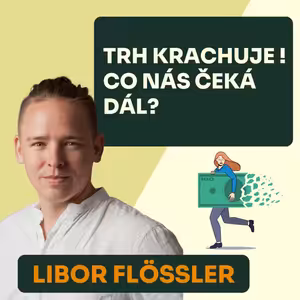 Trh krachuje, centrální banky mají koule v kleštích. Je čas kupovat, nebo prodávat?