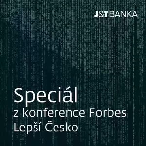 J&T BANKA Talks: Speciál z konference Forbes Lepší Česko