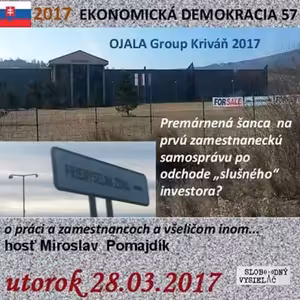 Ekonomická demokracia 57 - 2017-03-28 O práci, zamestnancoch a všeličom inom...