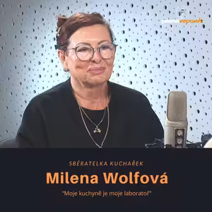 Milena Wolfová – sběratelka kuchařek: Moje kuchyně je moje laboratoř