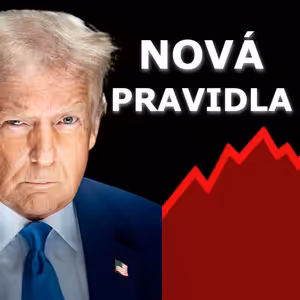 TRUMP MĚNÍ PRAVIDLA HRY – JAK NA TOM VYDĚLAT?