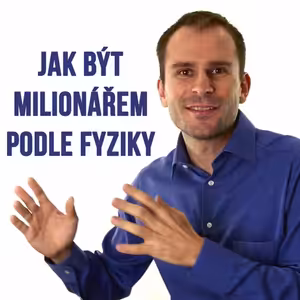 Jak být milionářem podle fyziky